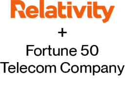 Fortune 50 Telecom Company Relativity aiR for Review